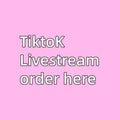 Tiktok Livestream order here